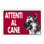 CARTELLO ATTENTI AL CANE          18x 12 ALLUMINIO CIV.A02.004 SEGNALETICA                  F MACHIERALDO