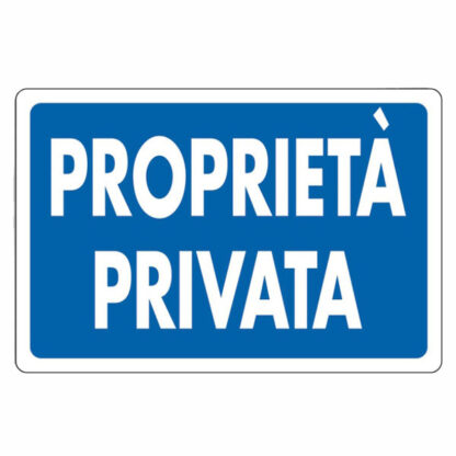 CARTELLO PROPRIETA' PRIVATA       30x 20 ALLUMINIO CIV.A01.081 SEGNALETICA                  F MACHIERALDO