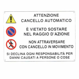 CARTELLO CANCELLO AUTOMATICO      30x 20 ALLUMINIO CIV.A01.078 SEGNALETICA                  F MACHIERALDO