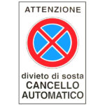 CARTELLO CANCELLO AUTOMATICO      20x 30 ALLUMINIO CIV.A01.026 SEGNALETICA                  F MACHIERALDO