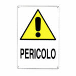 CARTELLO PERICOLO                 12x 18 ALLUMINIO CIV.A02.003 SEGNALETICA                  F MACHIERALDO