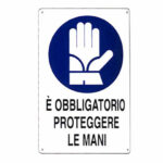 CARTELLO PROTEZIONE MANI          20x 30 ALLUMINIO M0093910ALB0300X0200 SEGNALETICA                  F