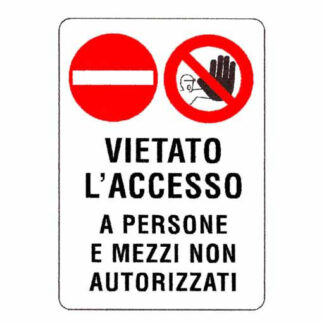 CARTELLO VIETATO L'ACCESSO        48x 68 PLASTICA 16302800POB0600X0400 SEGNALETICA                  F