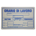 CARTELLO ORARIO LAVORO            30x 20 PLASTICA 07703300PLB0300X0200 SEGNALETICA                  F
