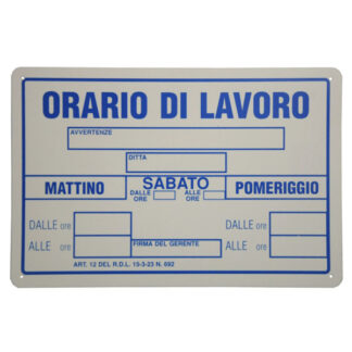 CARTELLO ORARIO LAVORO            30x 20 PLASTICA 07703300PLB0300X0200 SEGNALETICA                  F