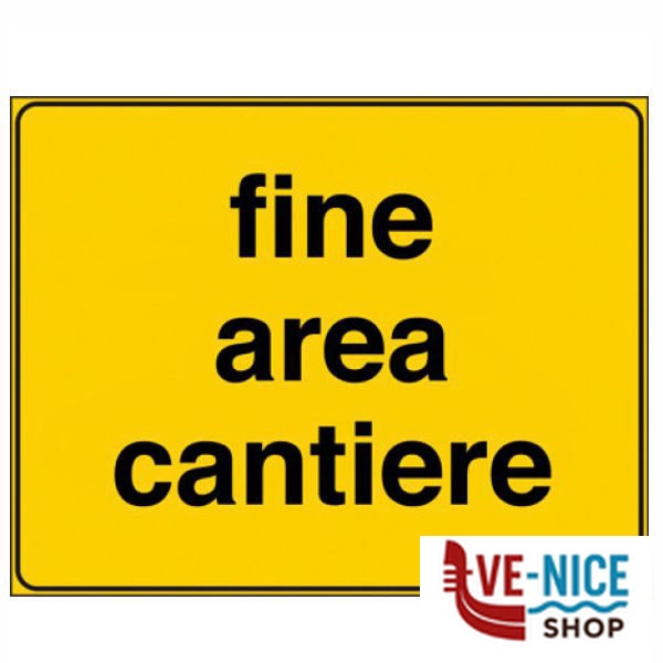CARTELLO STRADALE FINE AREA CANTIERE 60x40 3G 2108 SEGNALETICA F - immagine 3