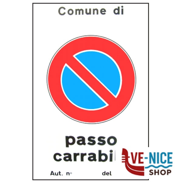 CARTELLO PASSO CARRABILE AUT. 40x 60 ALLUMINIO CIV.T01.004 SEGNALETICA F - immagine 2